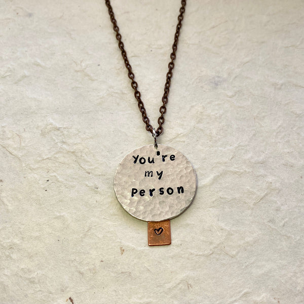 Hand Stamped You're My Person Charm Necklace