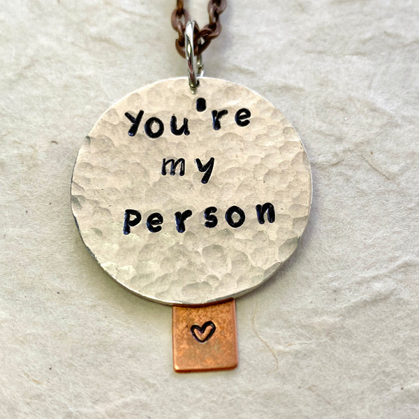 Hand Stamped You're My Person Charm Necklace